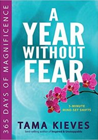 Cover of Tama Kieves's A Year Without Fear book